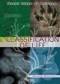 Classification of Life (Great Ideas of Science)