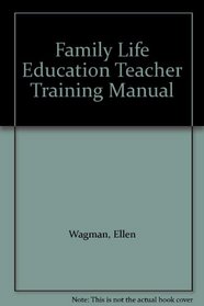 Family Life Education Teacher Training Manual