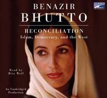 Reconciliation: Islam, Democracy and the West (Audio CD) (Unabridged)