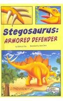 Stegosaurus: Armored Defender (First Graphics: Dinosaurs)