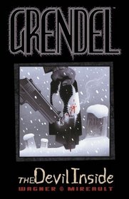 Grendel: The Devil Inside (Grendel (Graphic Novels))