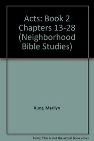 Acts: Book 2 Chapters 13-28 (Neighborhood Bible Studies)