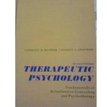Therapeutic Psychology: Fundamentals of Counselling and Psychotherapy