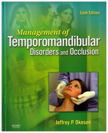 Management of Temporomandibular Disorders and Occlusion