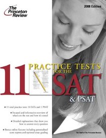 11 Practice Tests for the SAT and PSAT, 2008 (College Test Prep)