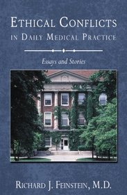 Ethical Conflicts in Daily Medical Practice: Essays and Stories