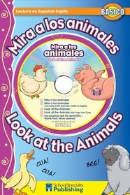 Mira a los animales / Look at the Animals Spanish-English Reader With CD (Dual Language Readers) (English and Spanish Edition)