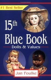 Blue Book Dolls and Values (Blue Book Dolls and Values)