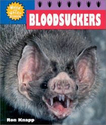 Bloodsuckers (Weird and Wacky Science)