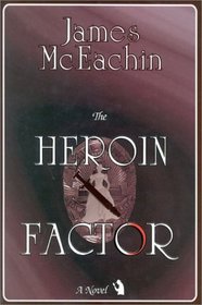 The Heroin Factor