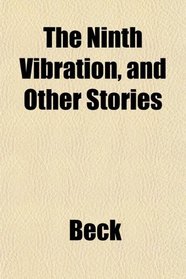 The Ninth Vibration, and Other Stories