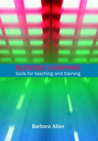 Blended Learning: Tools for Teaching and Training