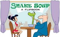 Snake Soup: an animated flip book