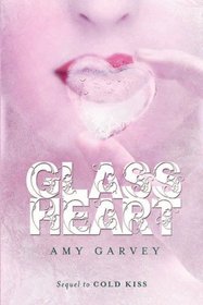 Glass Heart (Cold Kiss, Bk 2)