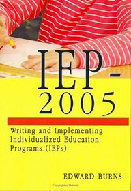 Iep-2005: Writing And Implementing Individualized Education Programs (Ieps)