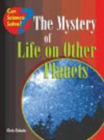 Life on Other Planets (Can Science Solve...?)