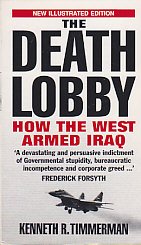 THE DEATH LOBBY: HOW THE WEST ARMED IRAQ.