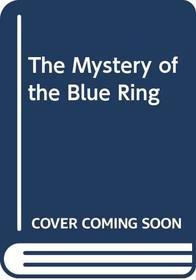 The Mystery of the Blue Ring
