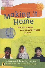 Making It Home: Real-life Stories from Children Forced to Flee