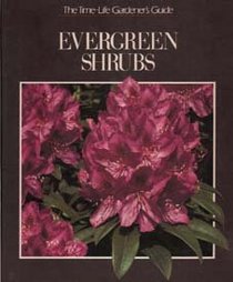 Evergreen Shrubs (Gardener's Guide)