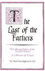 The Last of the Fathers (Studies in Monasticism, 1)