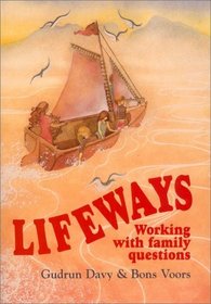 Lifeways: Working With Family Questions : A Parent's Anthology (Lifeways S.)