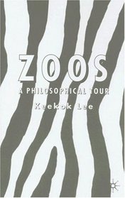 Zoos: A Philosophical Tour