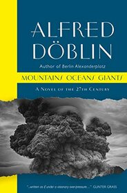 Mountains Oceans Giants: An Epic of the 27th Century