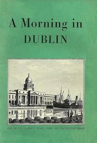 A Morning in Dublin