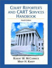 Court Reporter's and CART Services Handbook (4th Edition)
