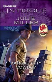 Kansas City Cowboy (Precinct: Task Force, Bk 2) (Precinct, Bk 17) (Harlequin Intrigue, No 1367)