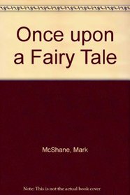 Once upon a Fairy Tale