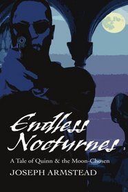 Endless Nocturnes: A Tale of Quinn & the Moon-Chosen
