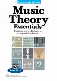Mini Music Guides -- Music Theory Essentials: Everything You Need to Know in an Easy-to-follow Format!