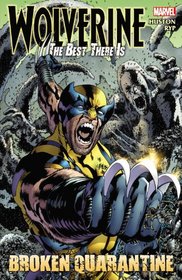 Wolverine - the Best There Is: Broken Quarantine