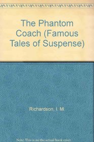 The Phantom Coach (Famous Tales of Suspense)