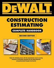 DEWALT Construction Estimating Complete Handbook: Excel Estimating Included (DEWALT Series)