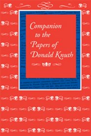 Companion to the Papers of Donald Knuth (Center for the Study of Language and Information - Lecture Notes)