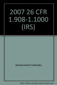 2007 26 CFR 1.908-1.1000 (IRS)