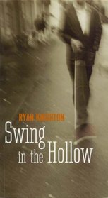 Swing in the Hollow : Poetry