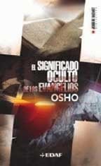 El Significado Oculto De Los Evangelios / I Say Unto You: Y Yo OS Digo (Jesus De Nazaret Biblioteca / Jesus of Nazareth Library)