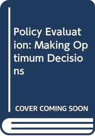 Policy Evaluation: Making Optimum Decisions