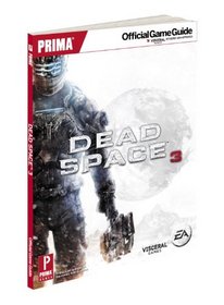Dead Space 3: Prima Official Game Guide