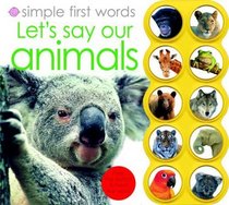 Simple First Words Let's Say Our Animals
