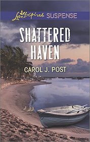 Shattered Haven (Cedar Key, Bk 1) (Love Inspired Suspense, No 437)