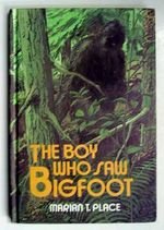 The Boy who Saw Bigfoot