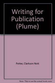 Writing for Publication (Plume)
