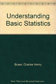 Understanding Basic Statistics 4th Edition Plus Statspace Cd Plus Student Solutions Manual