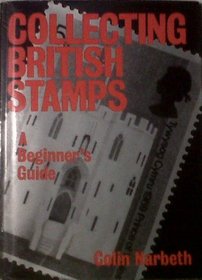 Collecting British Stamps (Beginner's Guides)