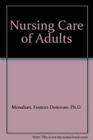 Nursing Care of Adults